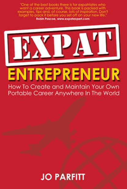Expat Entrepreneur, PARFITT,  Jo; Jenkins, Debbie - Paperback - 9781905430130