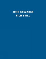 John Stezaker: Film Still - David Campany - 9781905464418