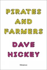 Pirates and Farmers - HICKEY,  Dave - 9781905464722