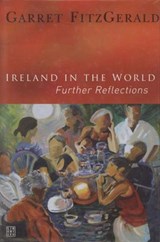 Ireland in the World - Garrett FitzGerald - 9781905483006