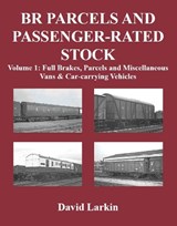 BR Parcels and Passenger-Rated Stock - David Larkin - 9781905505333
