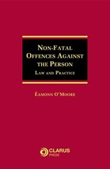 Non-Fatal Offences Against the Person - O'MOORE,  Eamonn - 9781905536986
