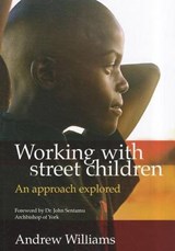 Working With Street Children - Williams, Andrew - 9781905541805