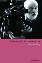 The Cinema of Jan Svankmajer 2e - Peter Hames - 9781905674466