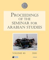 Proceedings of the Seminar for Arabian Studies Volume 40 2010 - Janet Starkey - 9781905739332