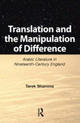 Translation and the Manipulation of Difference - Tarek Shamma - 9781905763153