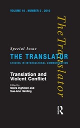 Translation and Violent Conflict - Moira Inghilleri ; Sue-Ann Harding - 9781905763238