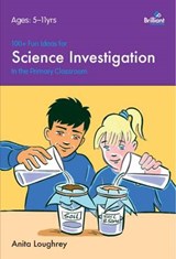 100+ Fun Ideas for Science Investigations - LOUGHREY,  Anita - 9781905780358