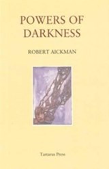 Powers of Darkness - AICKMAN, Robert - 9781905784332