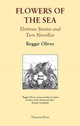 Flowers of the sea - Reggie Oliver - 9781905784639