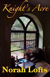Knight's Acre - Norah Lofts - 9781905806522