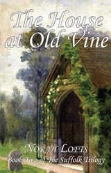 The House at Old Vine - Norah Lofts - 9781905806744