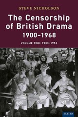 The Censorship of British Drama 1900-1968 Volume 2 - Steve Nicholson - 9781905816415