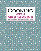 Cooking With Mrs Simkins - Sue Simkins - 9781905862368