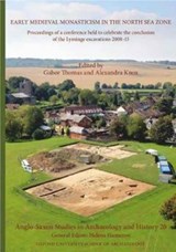 Anglo-Saxon Studies in Archaeology and History 20 - Gabor Thomas ; Alexandra Knox ; Helena Hamerow - 9781905905393