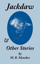 Jackdaw and Other Stories - M.B. Mencher - 9781905946037