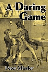 A Daring Game - Peter Missler - 9781905946044