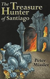 The Treasure Hunter of Santiago - Peter Missler - 9781905946235