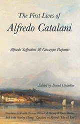 The First Lives of Alfredo Catalani - Alfredo Soffredini ; Giuseppe Depanis ; Stanley Henig - 9781905946259