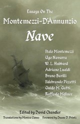 Essays on the Montemezzi-D'Annunzio Nave - 2nd Edition - Professor of Chemistry David (University of California Berkeley) Chandler - 9781905946389