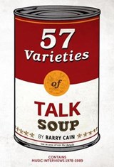 57 Varieties Of Talk Soup - Barry Cain - 9781905959877
