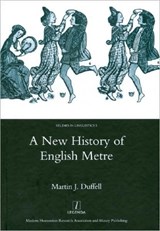 A New History of English Metre - Martin J. Duffell - 9781905981915