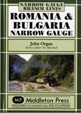 Romania and Bulgaria Narrow Gauge - John Organ - 9781906008239