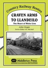 Craven Arms to Llandeilo - John Organ - 9781906008352