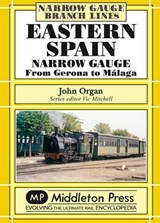 Eastern Spain Narrow Gauge - John Organ - 9781906008567