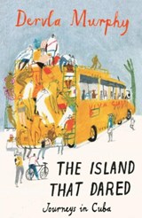 The Island that Dared - Dervla Murphy - 9781906011468