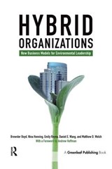 Hybrid Organizations - Brewster Boyd ; Nina Henning ; Emily Reyna ; Daniel Wang ; Matthew Welch ; Andrew J. Hoffman - 9781906093273