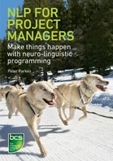 NLP for Project Managers - Peter Parkes - 9781906124687