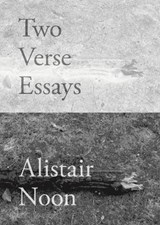 Two Verse Essays - Alistair Noon - 9781906175450
