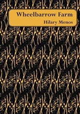 Wheelbarrow Farm - Hilary Menos - 9781906285968