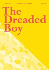 The Dreaded Boy - OWEN,  Antony - 9781906309176