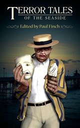 Terror Tales of the Seaside - Stephen Volk ; Ramsey Campbell - 9781906331375