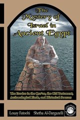 The Mystery of Israel in Ancient Egypt - Louay Fatoohi - 9781906342036