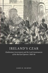 Ireland's Czar - MURPHY,  James H. - 9781906359812