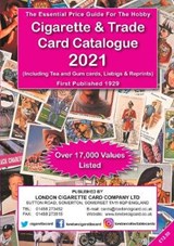 Cigarette & Trade Card Catalogue 2021: Including Tea and Gum Cards, Liebig & Reprints -  - 9781906397227