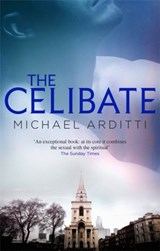 The Celibate - Michael Arditti - 9781906413224