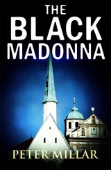 The Black Madonna - Peter Millar - 9781906413934