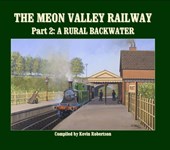 The Meon Valley Line, Part 2: A Rural Backwater