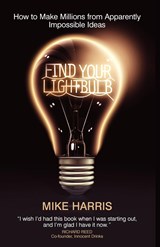 Find Your Lightbulb - Mike Harris - 9781906465049