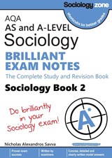 AQA A-level Sociology BRILLIANT EXAM NOTES (Book 2): The Complete Study and Revision Book - Nicholas Savva - 9781906468514