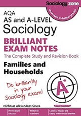AQA Sociology BRILLIANT EXAM NOTES: Families and Households: AS and A-level - Nicholas Savva - 9781906468521