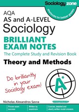 AQA Sociology BRILLIANT EXAM NOTES: Theory and Methods: A-level - Nicholas Savva - 9781906468569