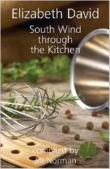 South Wind Through the Kitchen - Elizabeth David - 9781906502904