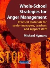 Whole-School Strategies for Anger Management - Michael Hymans - 9781906517205