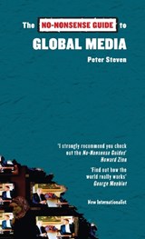 The No-Nonsense Guide to Global Media - Steven Peter - 9781906523404