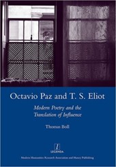 Octavio Paz and T. S. Eliot